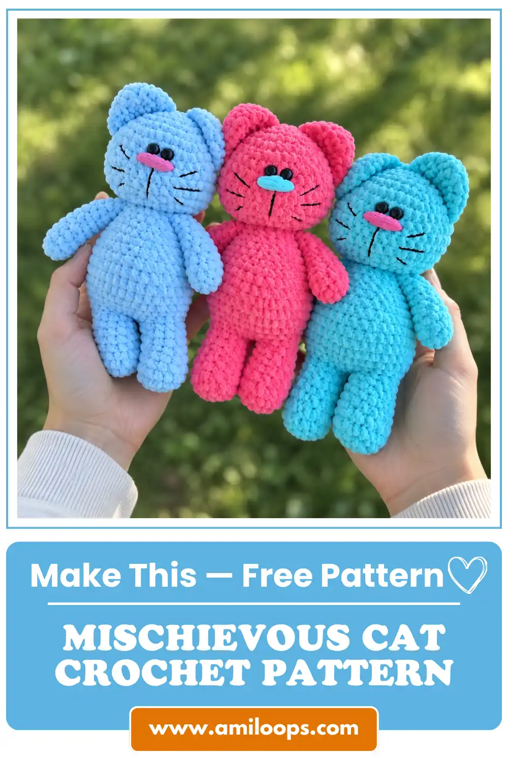 Hands holding three plush chunky yarn kittens in blue, pink, and teal outdoors, featuring a mischievous cat crochet pattern.